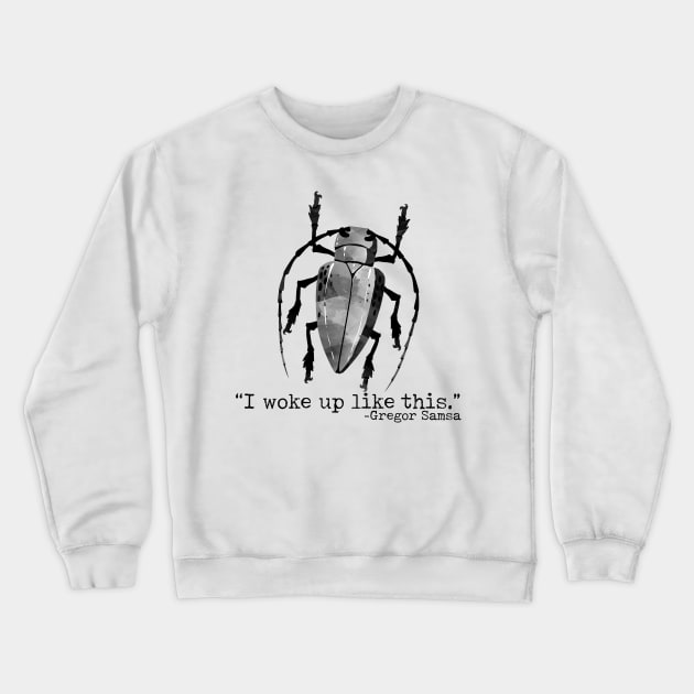 Funny Literary Metamorphosis Kafka Bug Crewneck Sweatshirt by k8creates